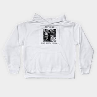 Zodomy - Only Death is Real Kids Hoodie